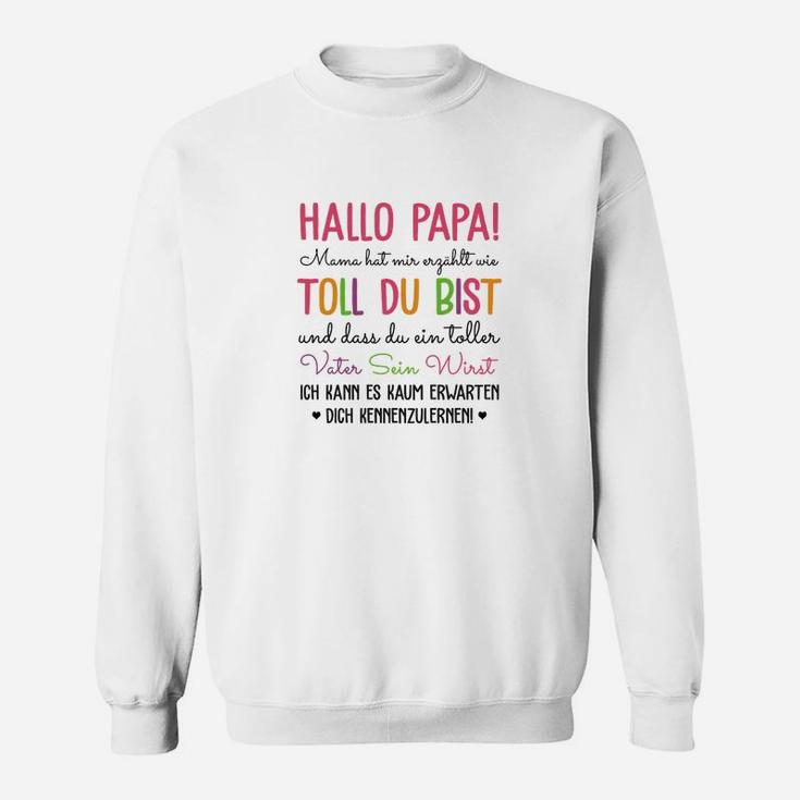 Hallo Papa Sweatshirt für werdende Väter, Originelles Tee für Neu-Papas