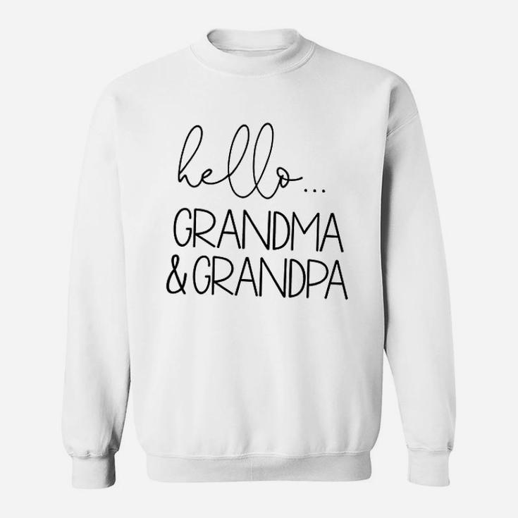 Hello Grandma And Grandpa Baby Announcement Gift Sweat Shirt