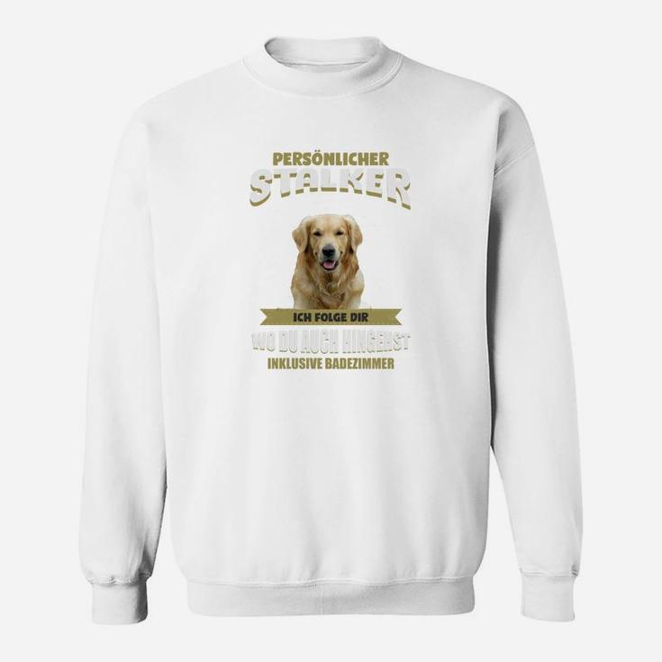 Hunde-Sweatshirt Persönlicher Schnüffler – Ich folge dir Überall