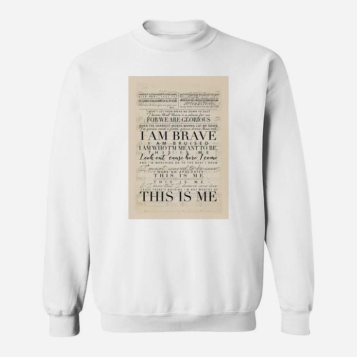 I Am Brave, This Is Me Sweat Shirt