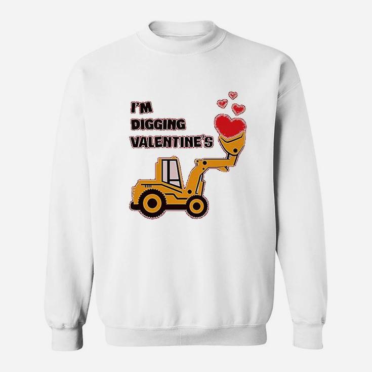 I Am Digging Valentines Gift For Tractor Loving Boys Sweat Shirt