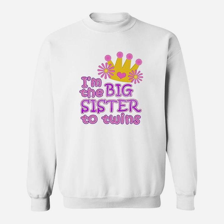I Am The Big Sister To Twins, sister presents Sweat Shirt