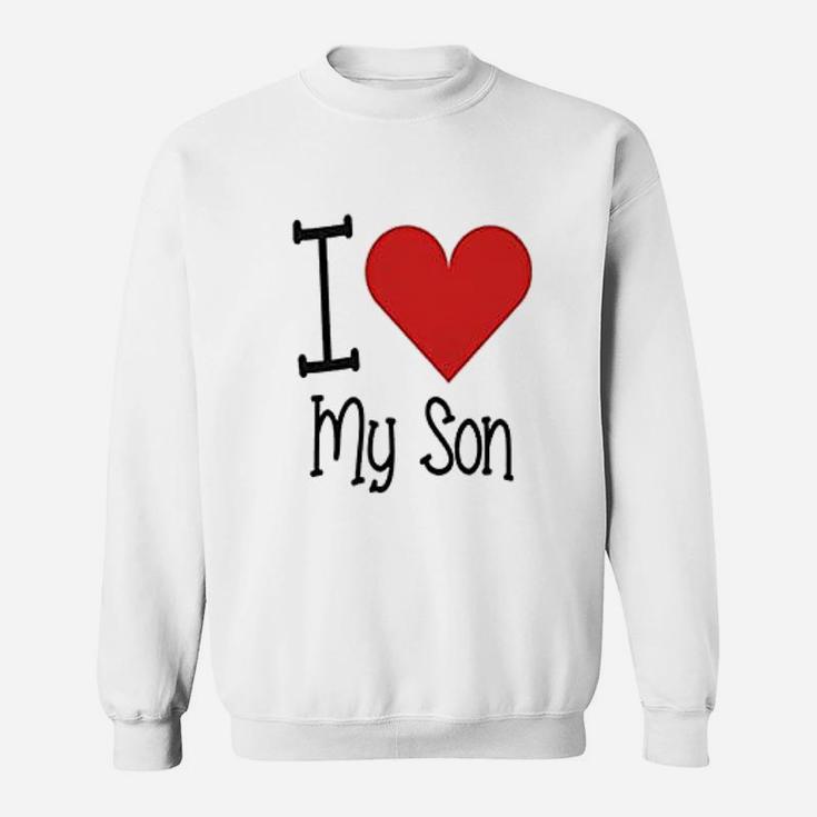 I Love My Daddy I Love My Son Father Sweat Shirt