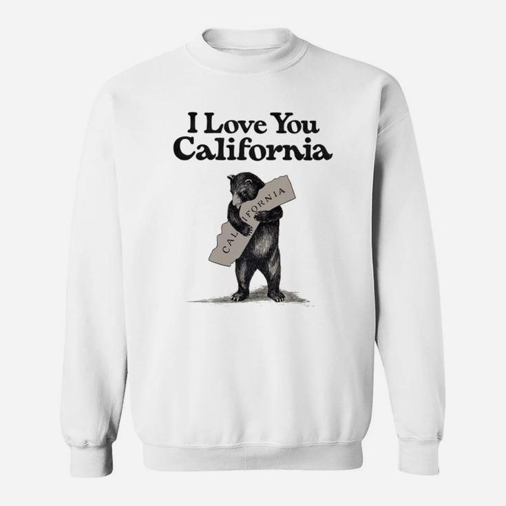 I Love You California Bear State Hug Sweat Shirt