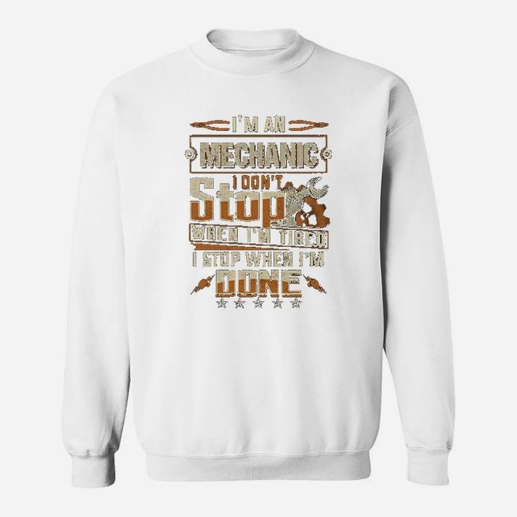 Im A Electrician Not Stopping When Im Tired Sweat Shirt