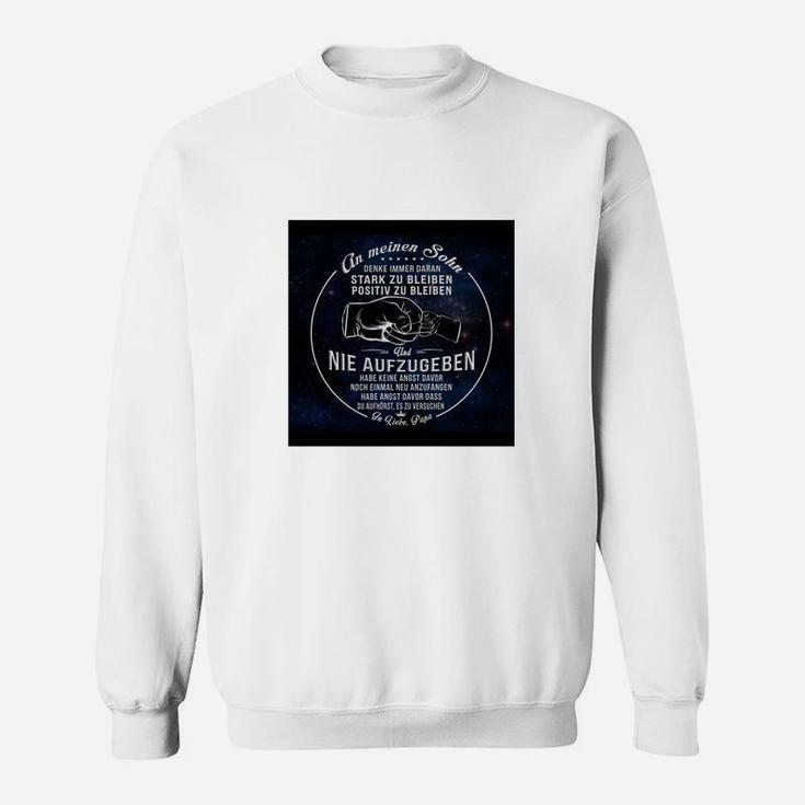 Inspirierendes Zitat Sweatshirt für Herren mit Nie Aufgeben Motiv, Motivations-Sweatshirt