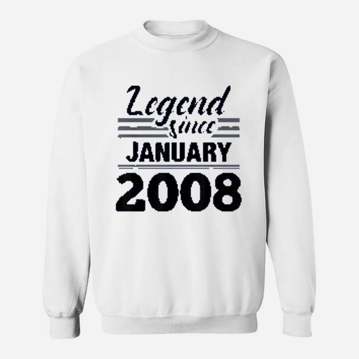 Legend Since January 2008 Born In January Sweat Shirt
