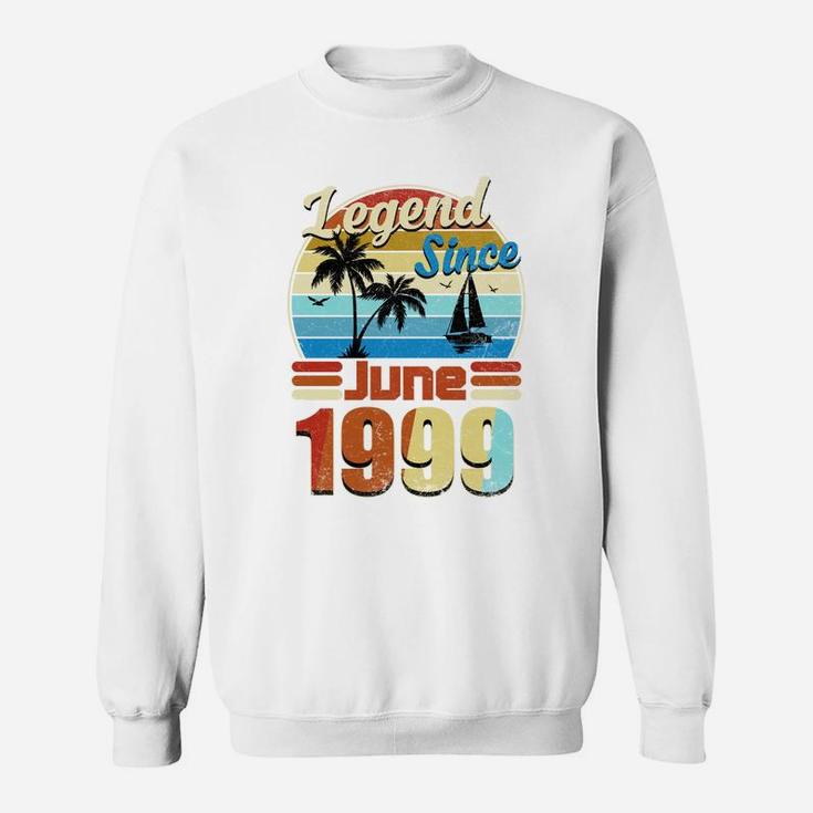 Legend Since June 1999 Retro Vintage Birthday Summer Gift  Sweat Shirt