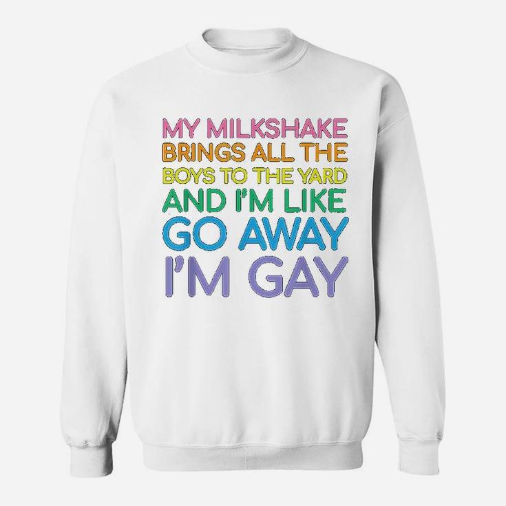 Lesbian Gay Pride Rainbow Lgbt Funny Gay Quote Sweat Shirt