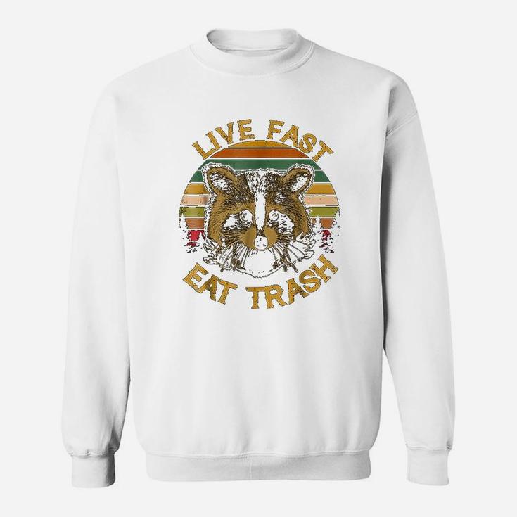 Live Fast Eat Trash Funny Raccoon Camping Sweat Shirt