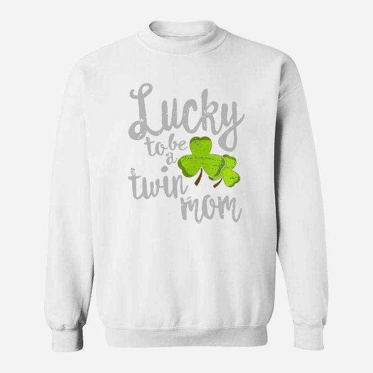Lucky To Be A Twin Mom St Patricks Day M Sweat Shirt