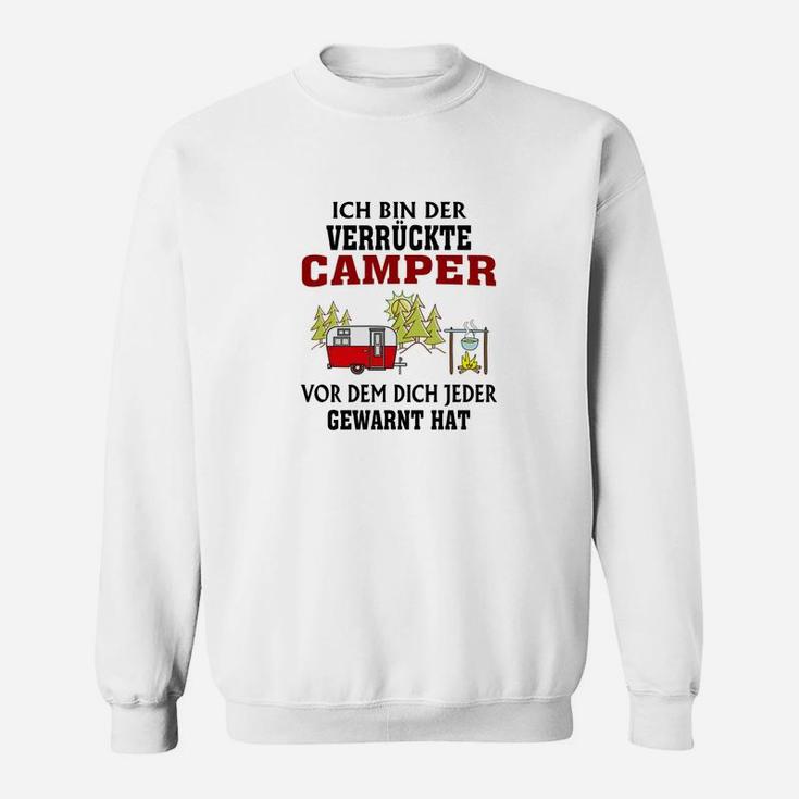 Lustiges Camping Sweatshirt: Verrückter Camper Warnung Spruch