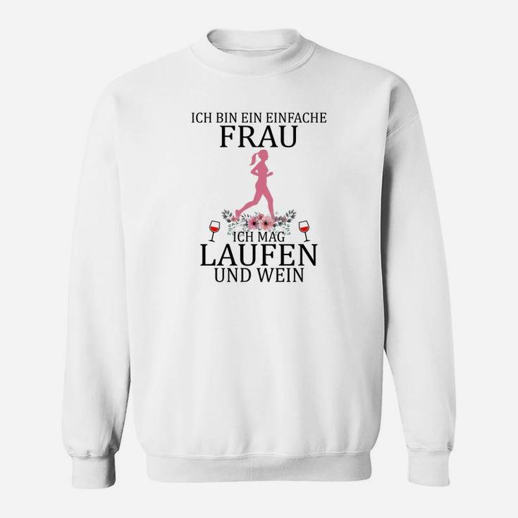 Lustiges Damen Sweatshirt für Lauf- und Weinliebhaber - Einfache Frau