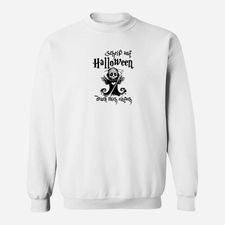 Lustiges Halloween-Skelett-Sweatshirt, Motiv mit Spruch