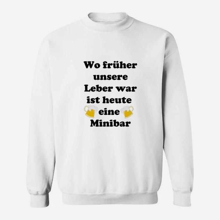 Lustiges Minibar Leber Sprüche Sweatshirt für Herren & Damen Party