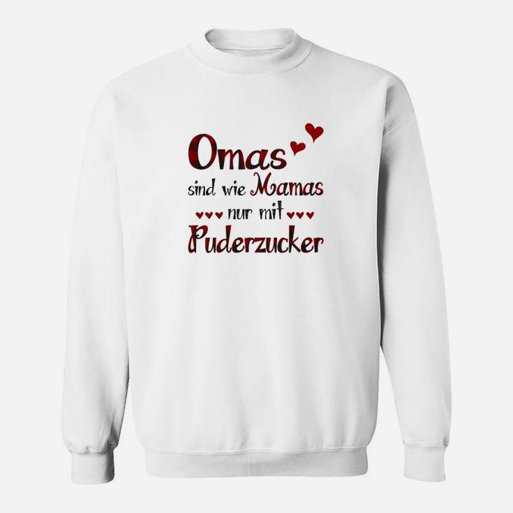 Lustiges Sweatshirt für Omas mit Spruch Wie Mamas, nur mit Puderzucker