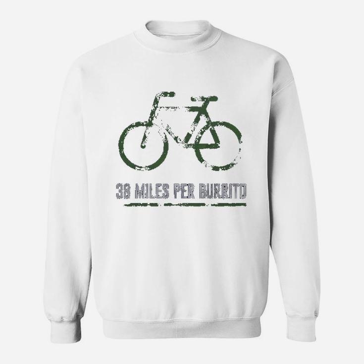 Luv 38 Miles Per Burrito Bike Soft Novelty Cycling Sweat Shirt