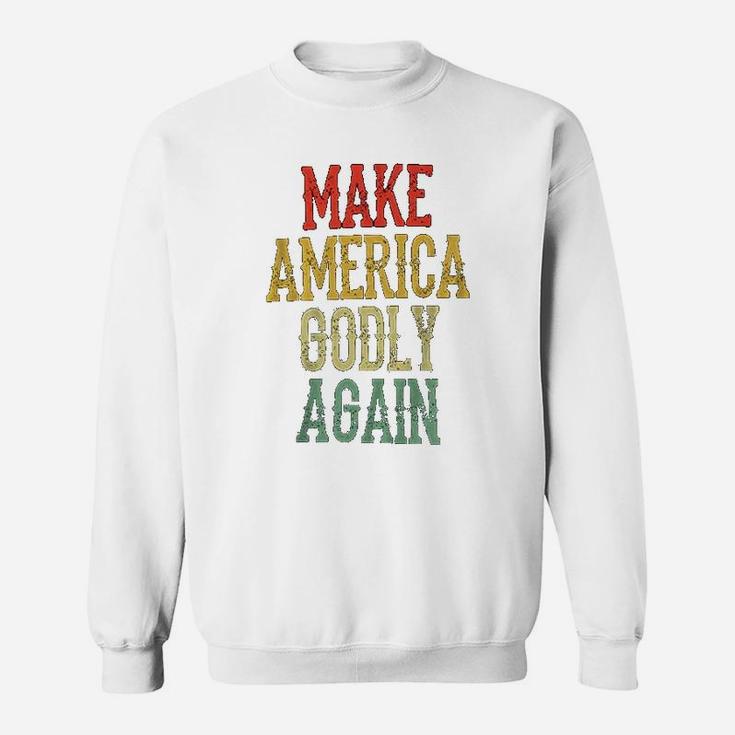 Make America Godly Again Retro Vintage Sweat Shirt