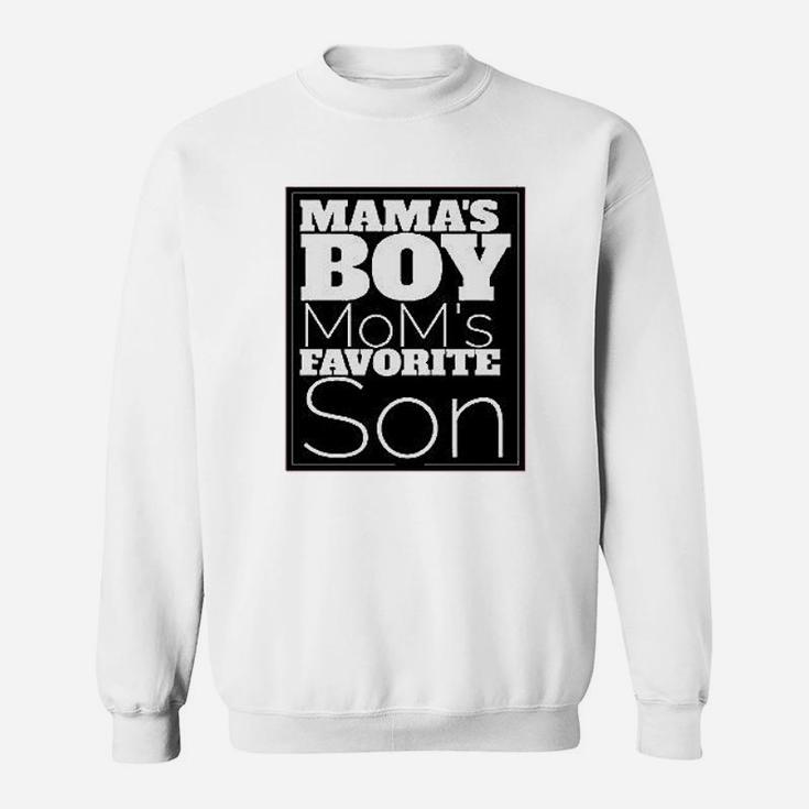 Mama Boy Mom Favorite Son birthday Sweat Shirt