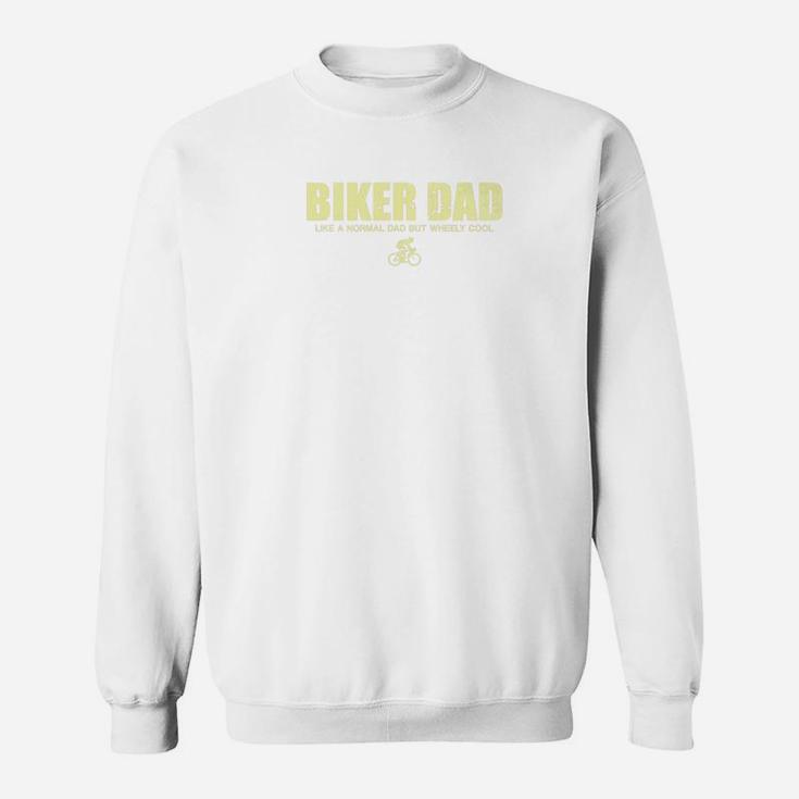 Mens Biker Dad Cool Cyclist Funny Biking Fathers Day Gift Sweat Shirt