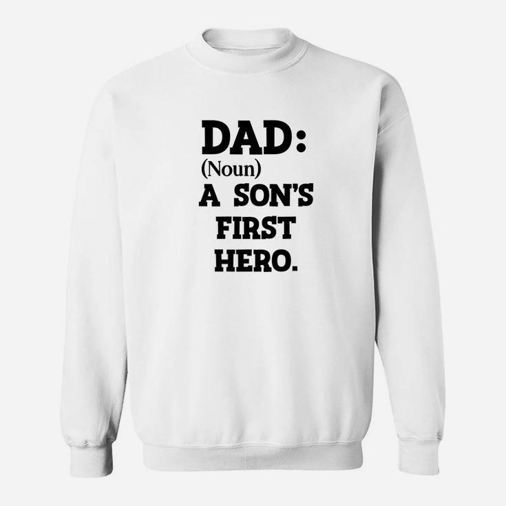 Mens Dad A Sons First Hero Mens Fathers Day Definition Gift Premium Sweat Shirt