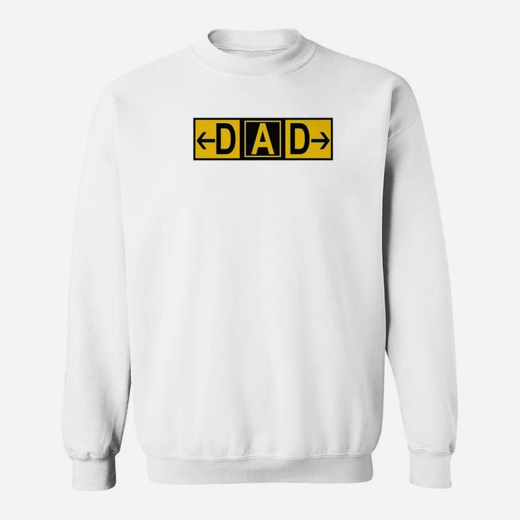 Mens Dad Airport Taxiway Sign Pilot Fathers Day 2019 Premium Sweat Shirt