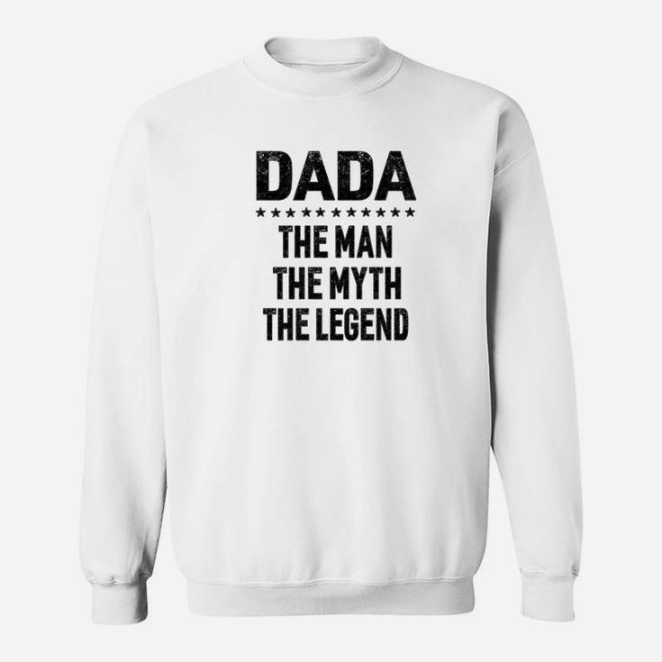 Mens Dada The Man The Myth The Legend Fathers Day Gift Men Tshi Sweat Shirt