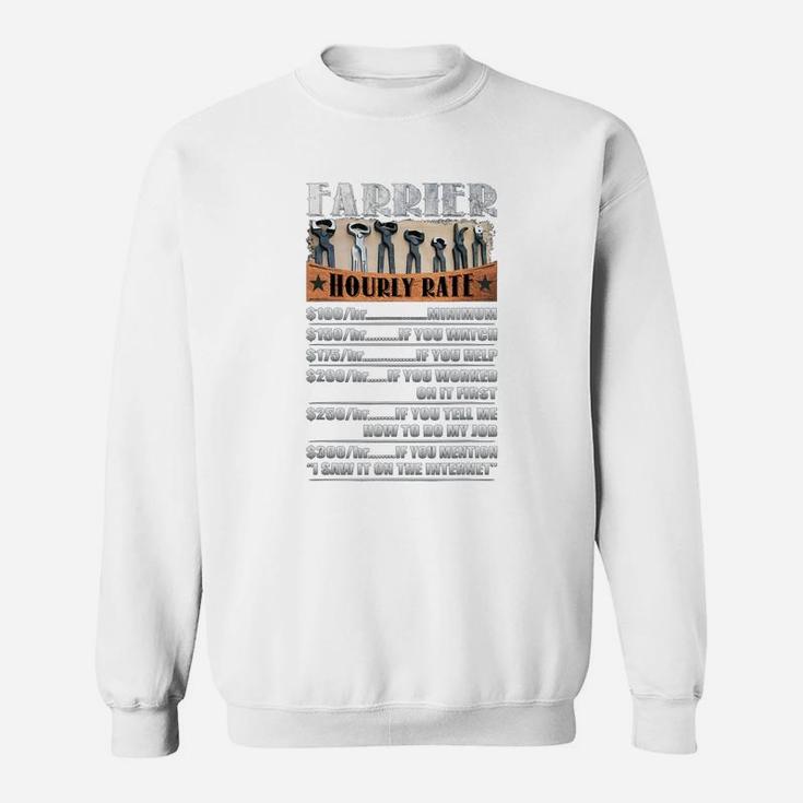 Mens Farrier Hourly Rate Dont Tell Me What To Do Funny Sweat Shirt