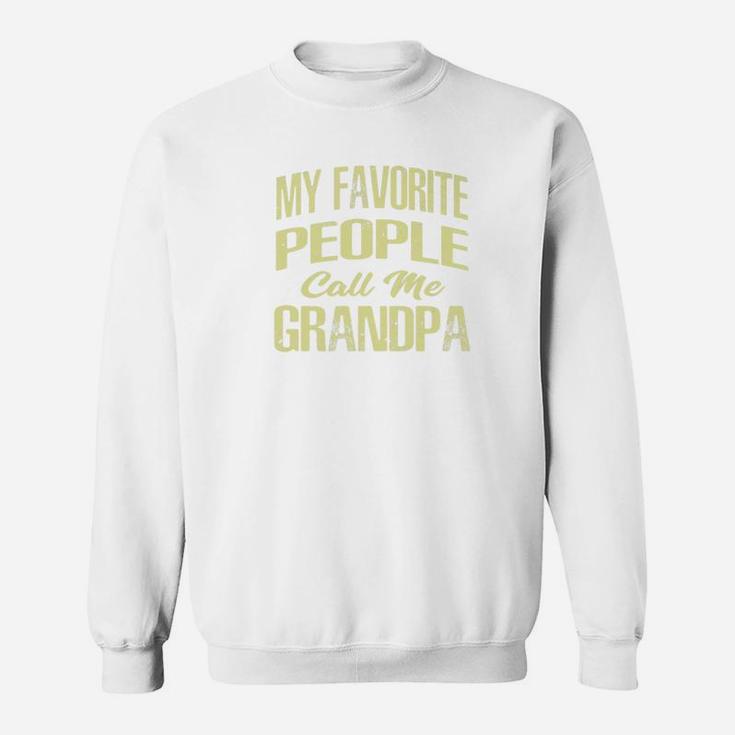 Mens Mens My Favorite People Call Me Grandpa Fathers Day Sweat Shirt