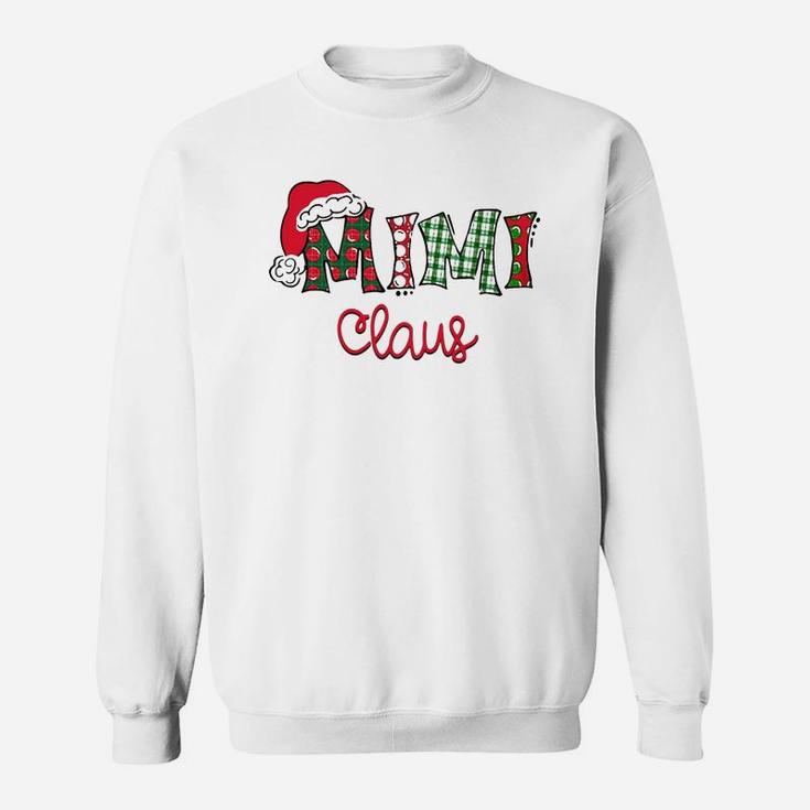 Mimi Claus Christmas Santa Claus Hat Grandma Gift Sweat Shirt