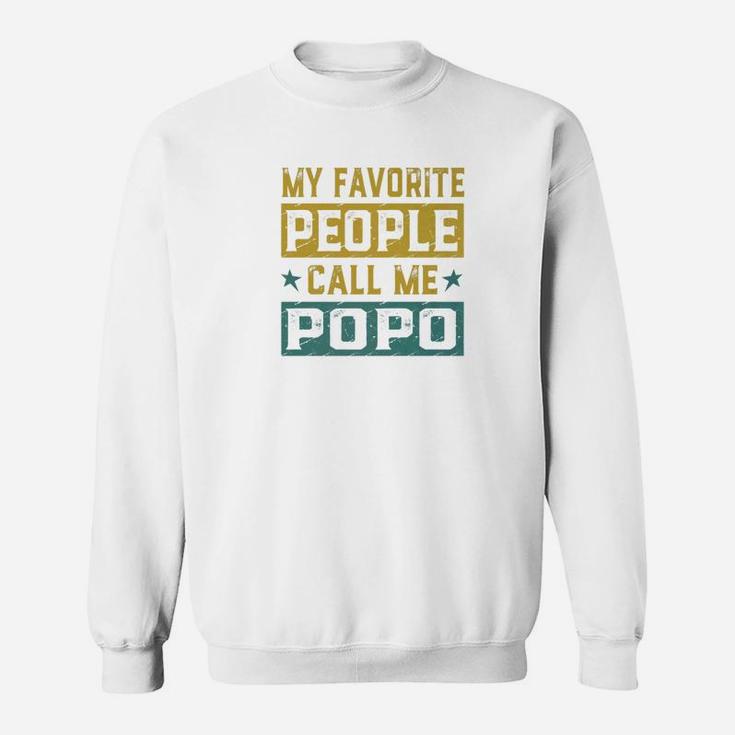 My Favorite People Call Me Popo Fathers Day Men Gift Premium Sweat Shirt