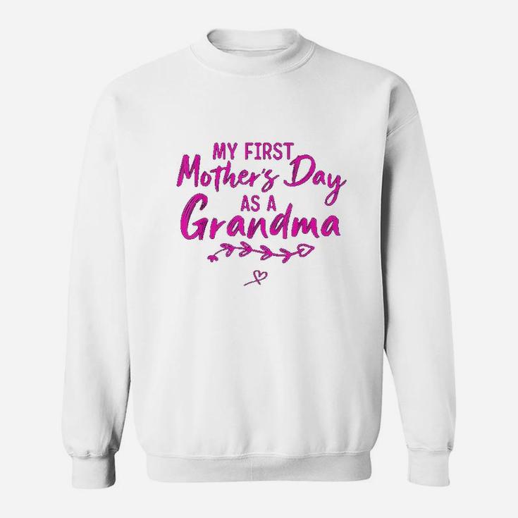 My First Mothers Day As A Grandma Funny Mothers Day 2022 Sweat Shirt
