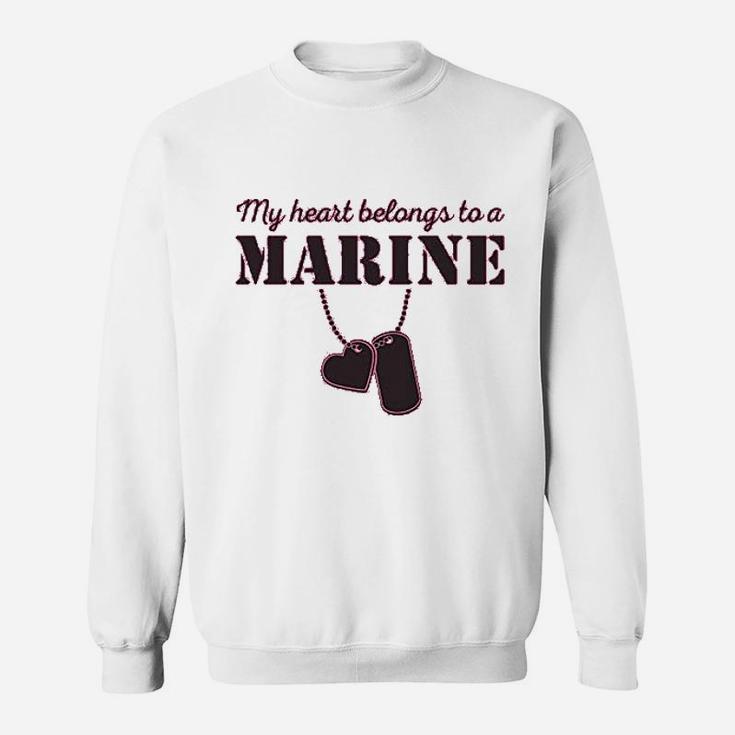 My Heart Belongs To A Marine Sweat Shirt