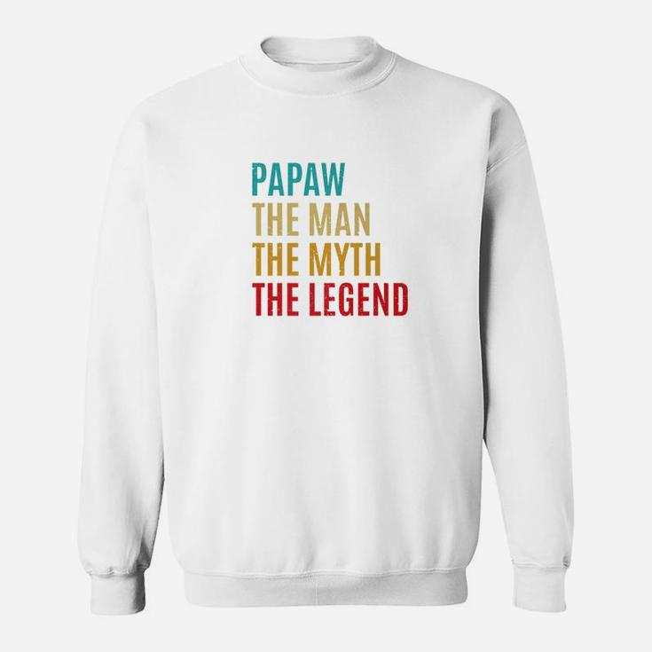 Papaw The Man The Myth The Legend Fathers Day Gift For Papaw Premium Sweat Shirt