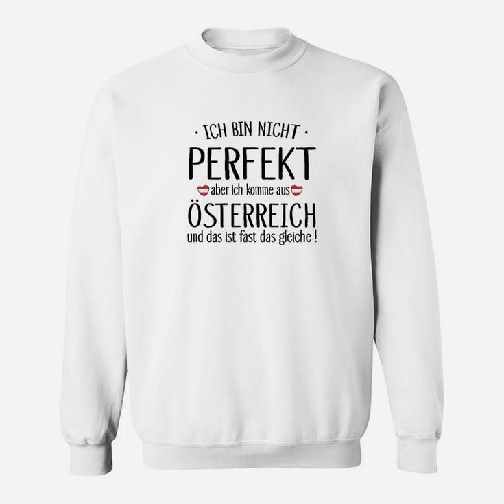 Perfekt Der Österreicher Sweatshirt