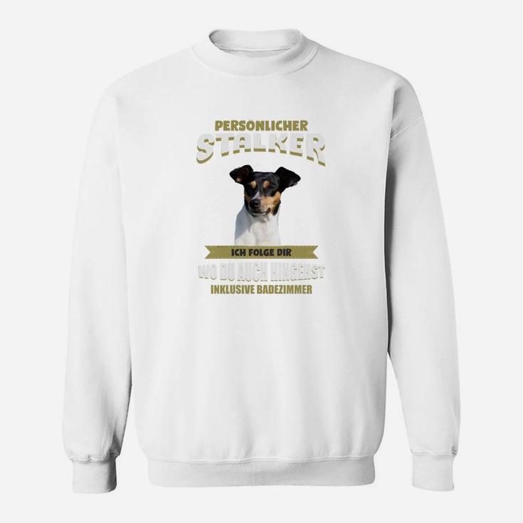 Personalisiertes Hundemotiv Sweatshirt Persönlicher Stalker, Lustiges Haustier-Sweatshirt