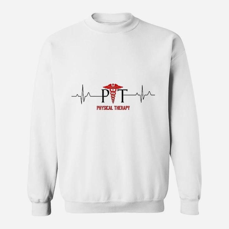 Physical Therapy Heartbeat Gift For Physical Therapist Sweat Shirt