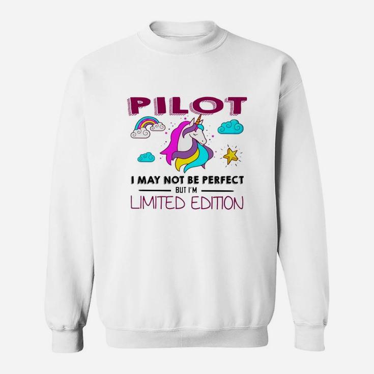 Pilot I May Not Be Perfect But I Am Unique Funny Unicorn Job Title Sweat Shirt