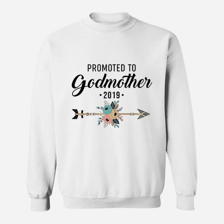 Proud Promoted To Godmother 2019 Sweat Shirt