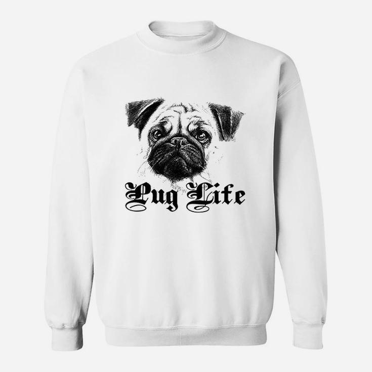 Pug Face Dog Lover Life Sweat Shirt