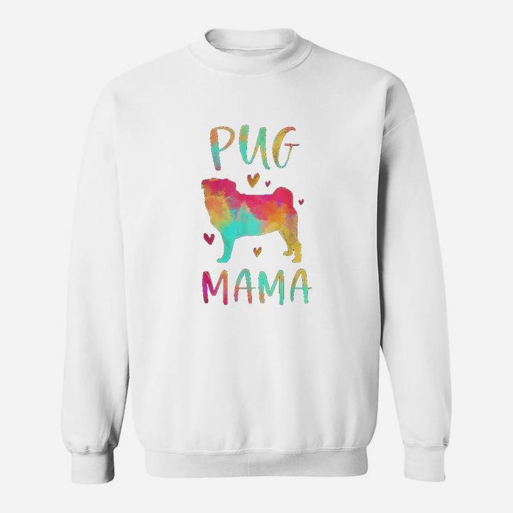 Pug Mama Colorful Pug Gifts birthday Sweat Shirt
