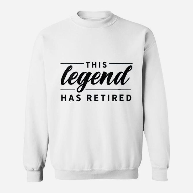 Retirement Coworker Gift Funny This Legend Has Retired Sweat Shirt
