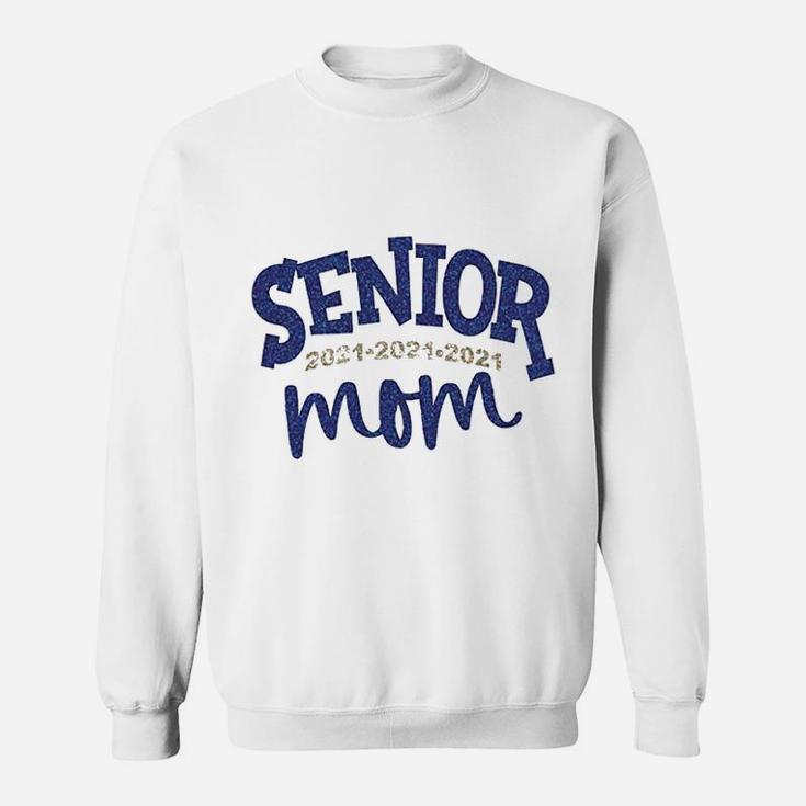 Senior 2021 Proud Mom Mothers Day Sweat Shirt