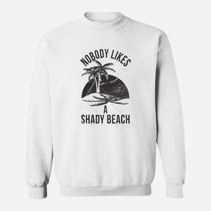 Shady Beach Funny Cute Vacation Vintage Novelty Hilarious Sweat Shirt