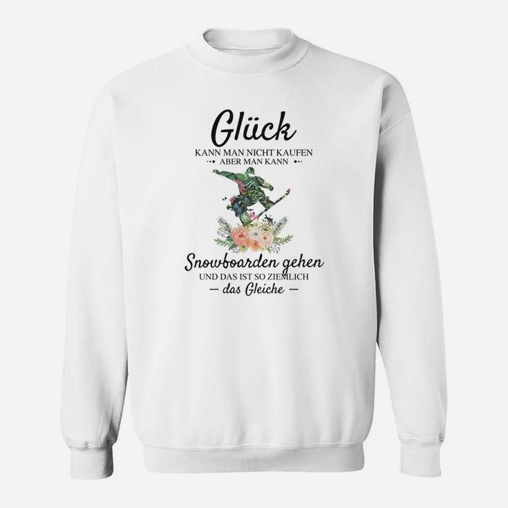 Snowboarder Sweatshirt Glück Kann Man Kaufen Witziges Snowboarding Tee