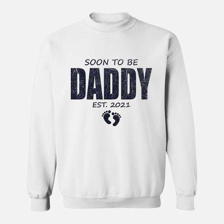 Soon To Be Daddy Again, dad birthday gifts Sweat Shirt