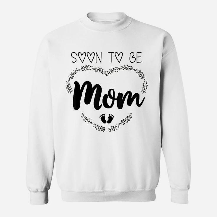 Soon To Be Mom Future Mommy Sweat Shirt