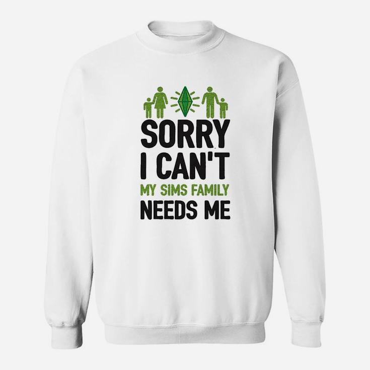 Sorry I Cant My Sims Family Needs Me Athletic Sweat Shirt
