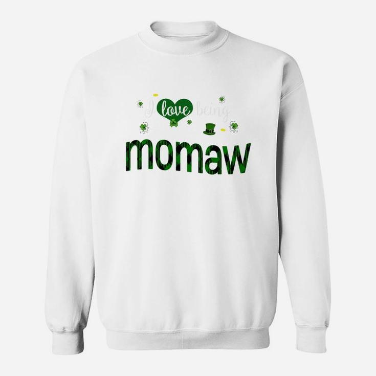 St Patricks Day Cute Shamrock I Love Being Momaw Heart Family Gifts Sweat Shirt