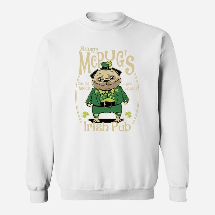 St Patricks Day Pug Snorty Mcpugs Irish Pub Sweat Shirt